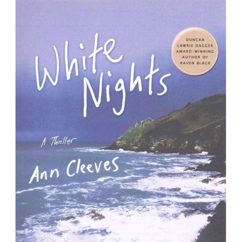 Ann Cleeves - White Nights: A Thriller