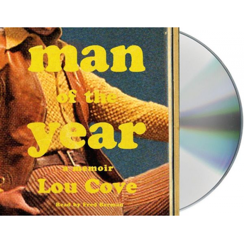 Lou Cove - Man of the Year: A Memoir