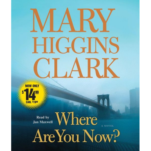 Mary Higgins Clark - Where Are You Now?