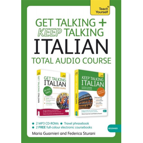 Maria Guarnieri Federica Sturani - Get Talking and Keep Talking Italian Total Audio Course