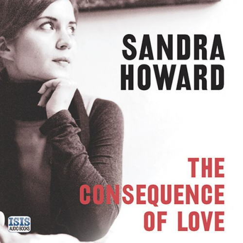 Sandra Howard - Consequence of Love, The