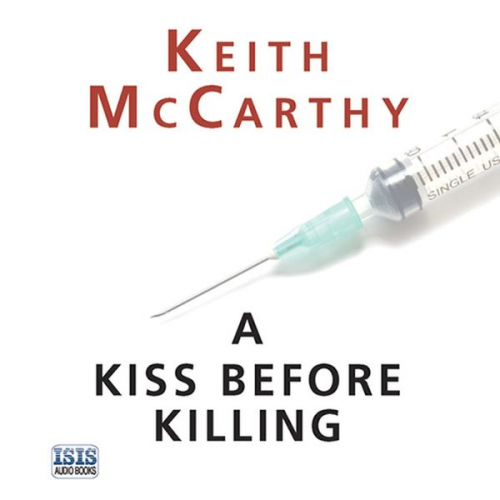 Keith McCarthy - Kiss Before Killing, A