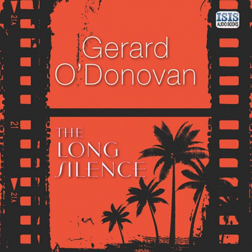 Gerard O'Donovan - Long Silence, The