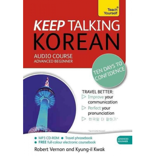 Kyung-il Kwak Robert Vernon - Keep Talking Korean Audio Course - Ten Days to Confidence