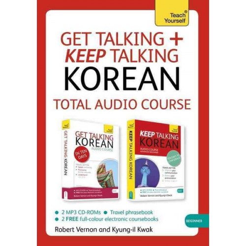 Robert Vernon Kyung-il Kwak - Get Talking and Keep Talking Korean Total Audio Course