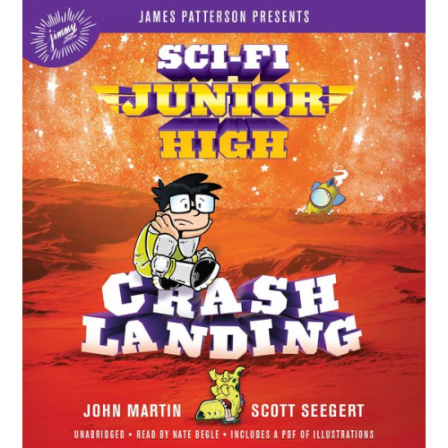 Scott Seegert John Martin - Sci-Fi Junior High: Crash Landing