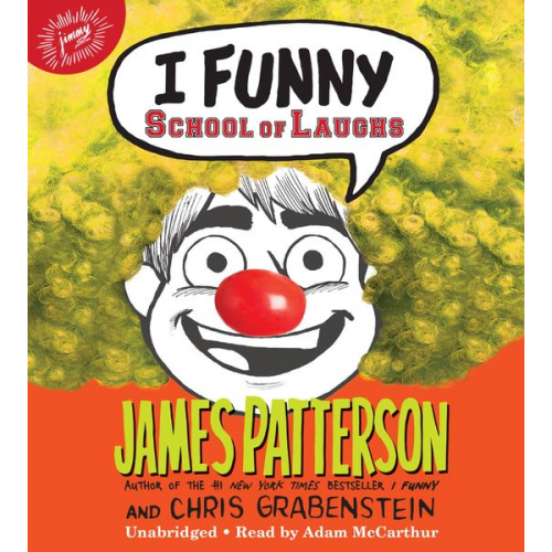 James Patterson - I Funny: School of Laughs