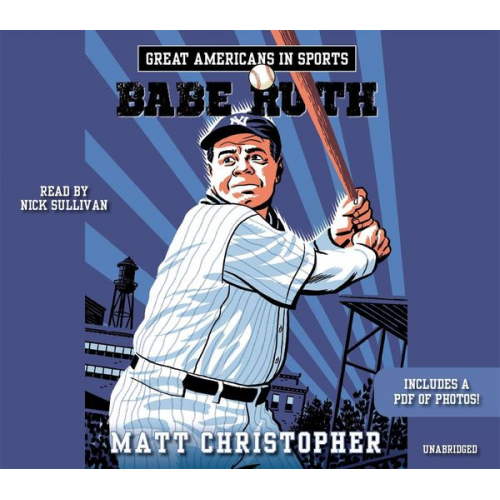 Matt Christopher - Great Americans in Sports: Babe Ruth