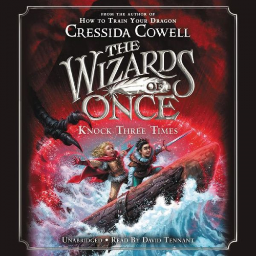 Cressida Cowell - The Wizards of Once: Knock Three Times