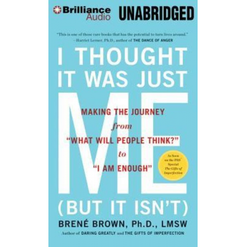 Brené Brown - I Thought It Was Just Me (But It Isn't)