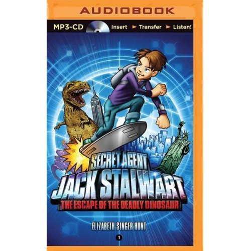 Elizabeth Singer Hunt - Secret Agent Jack Stalwart: Book 1: The Escape of the Deadly Dinosaur: USA