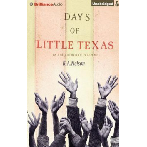 R. A. Nelson - Days of Little Texas