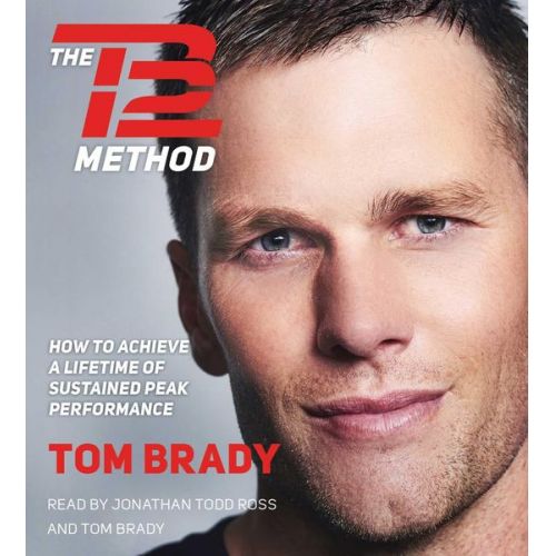 Tom Brady - The TB12 Method