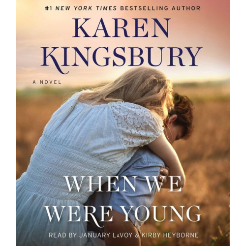 Karen Kingsbury - When We Were Young