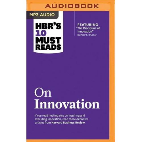 Clayton M. Christensen Harvard Business Review Peter F. Drucker - Hbrs 10 Must Reads On Innova M