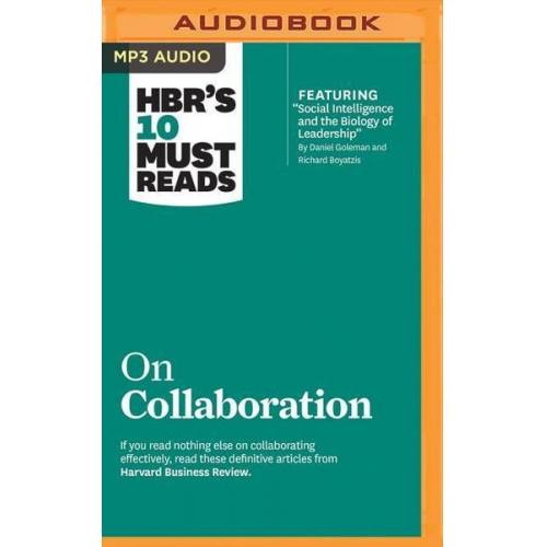 Harvard Business Review Daniel Goleman Richard E. Boyatzis - Hbrs 10 Must Reads On Collab M