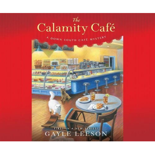 Gayle Leeson - The Calamity Cafè: A Down South Cafs Mystery