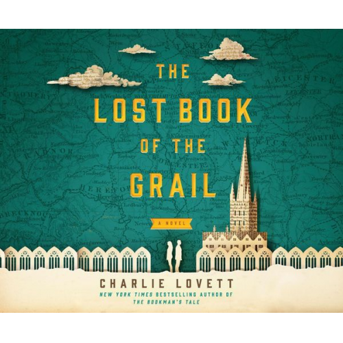 Charlie Lovett - The Lost Book of the Grail