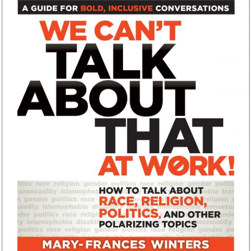 Mary-Frances Winters - We Can't Talk about That at Work!