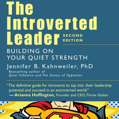 Jennifer Kahnweiler - The Introverted Leader