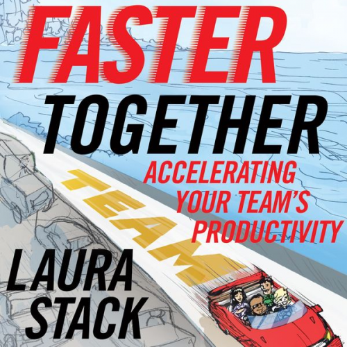 Laura Stack - Faster Together