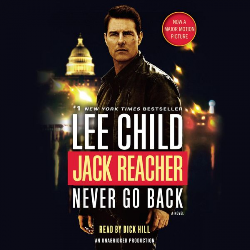 Lee Child - Jack Reacher: Never Go Back (Movie Tie-In Edition)