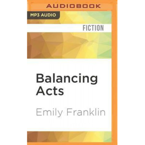 Emily Franklin - Balancing Acts