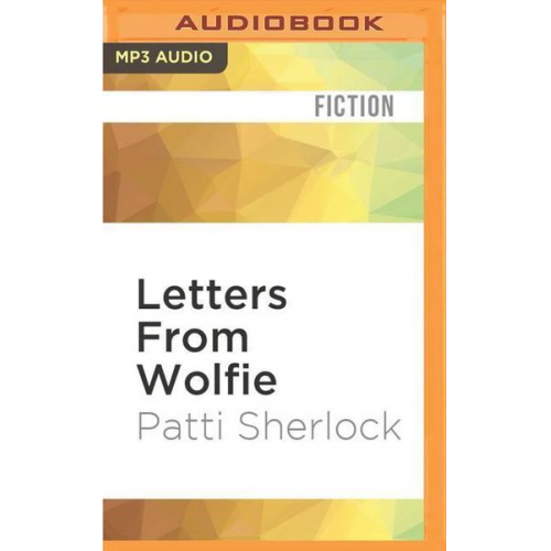 Patti Sherlock - Letters from Wolfie