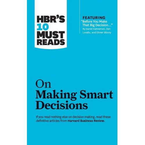 Harvard Business Review Daniel Kahneman Ram Charan - Hbrs 10 Must Reads On Makin 6d