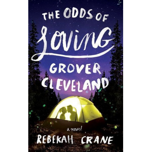 Rebekah Crane - The Odds of Loving Grover Cleveland