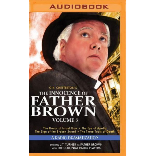 Gilbert Keith Chesterton - The Innocence of Father Brown, Volume 3