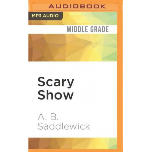 A. B. Saddlewick - Scary Show