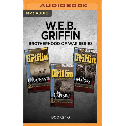 W. E. B. Griffin - W.E.B. Griffin Brotherhood of War Series: Books 1-3: The Lieutenants, the Captains, the Majors