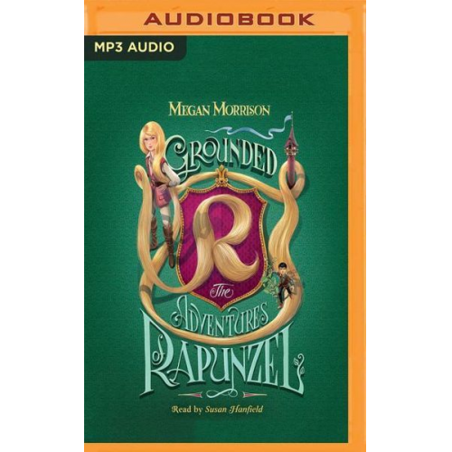 Megan Morrison - Grounded: The Adventures of Rapunzel