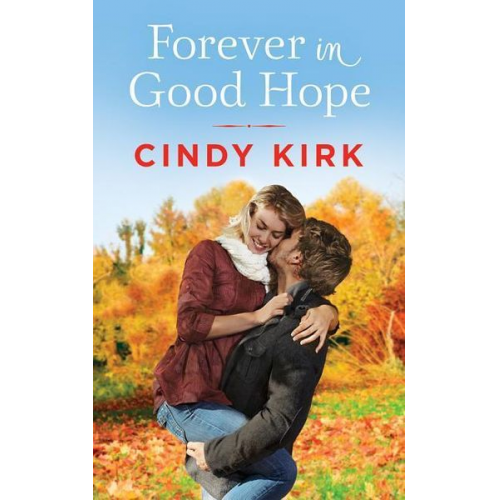 Cindy Kirk - Forever in Good Hope