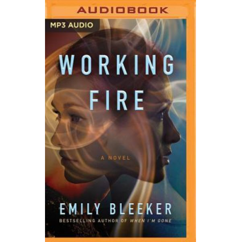 Emily Bleeker - Working Fire