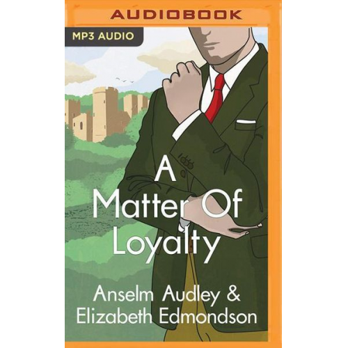 Elizabeth Edmondson Anselm Audley - A Matter of Loyalty