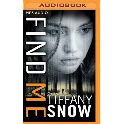 Tiffany Snow - Find Me