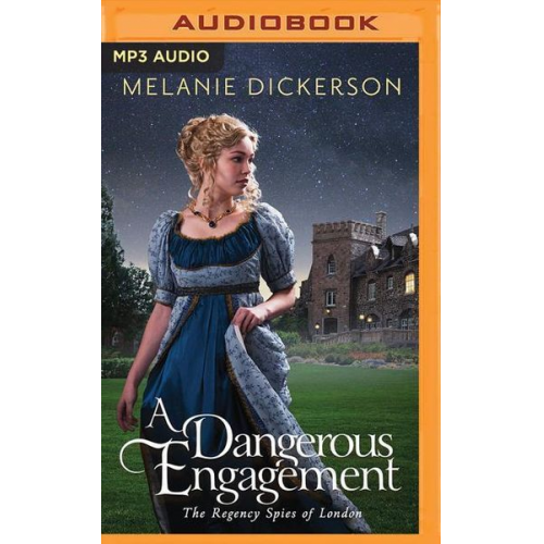 Melanie Dickerson - A Dangerous Engagement