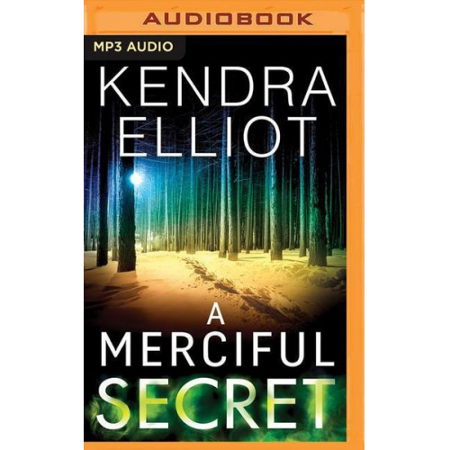 Kendra Elliot - A Merciful Secret