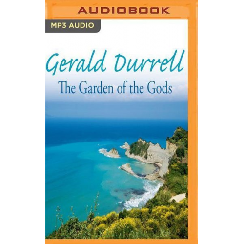 Gerald Durrell - The Garden of the Gods