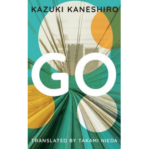 Kazuki Kaneshiro - Go: A Coming of Age Novel