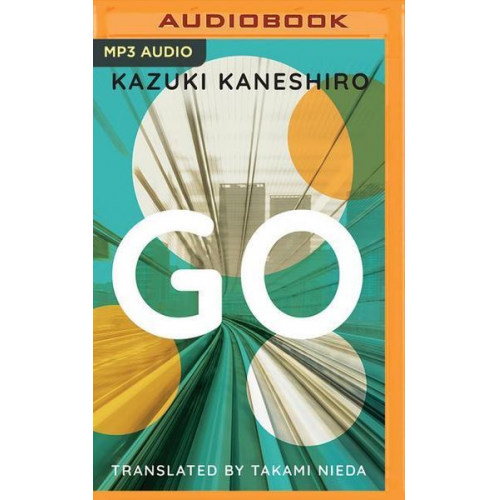 Kazuki Kaneshiro - Go: A Coming of Age Novel