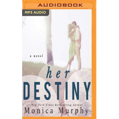 Monica Murphy - Her Destiny