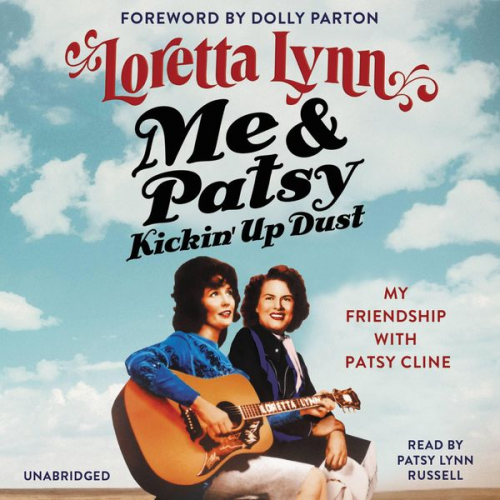 Loretta Lynn - Me & Patsy Kickin' Up Dust