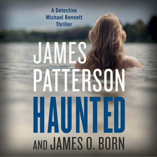 James Patterson James O. Born - Haunted