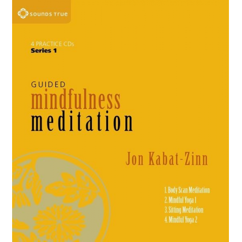 Jon Kabat Zinn - Guided Mindfulness Meditation Series 1: A Complete Guided Mindfulness Meditation Program from Jon Kabat-Zinn