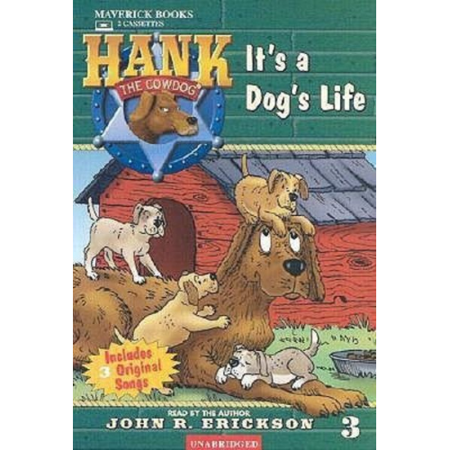 John R. Erickson - It's a Dog's Life