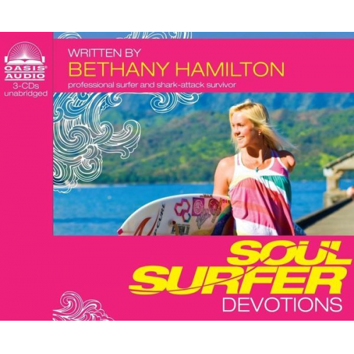 Bethany Hamilton - Soul Surfer Devotions