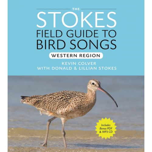 Donald Stokes Lillian Q. Stokes Kevin Colver - Stokes Field Guide to Bird Songs: Western Region